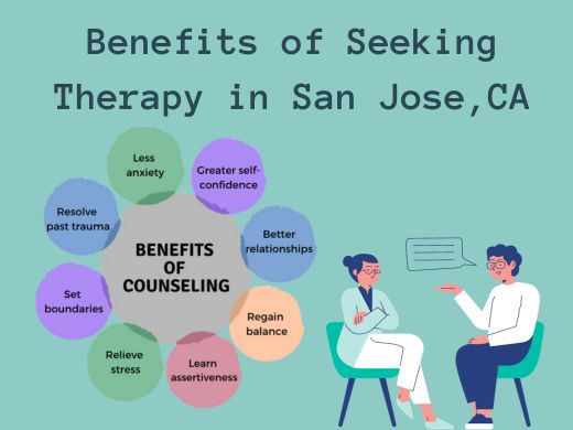 Benefits of Seeking therapy with San Jose Therapist