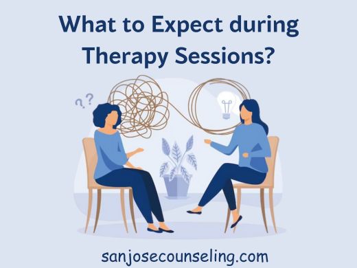 What to expect in therapy sessions with San Jose Therapist