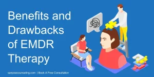 Benefits and Drawbacks  of EMDR Therapy