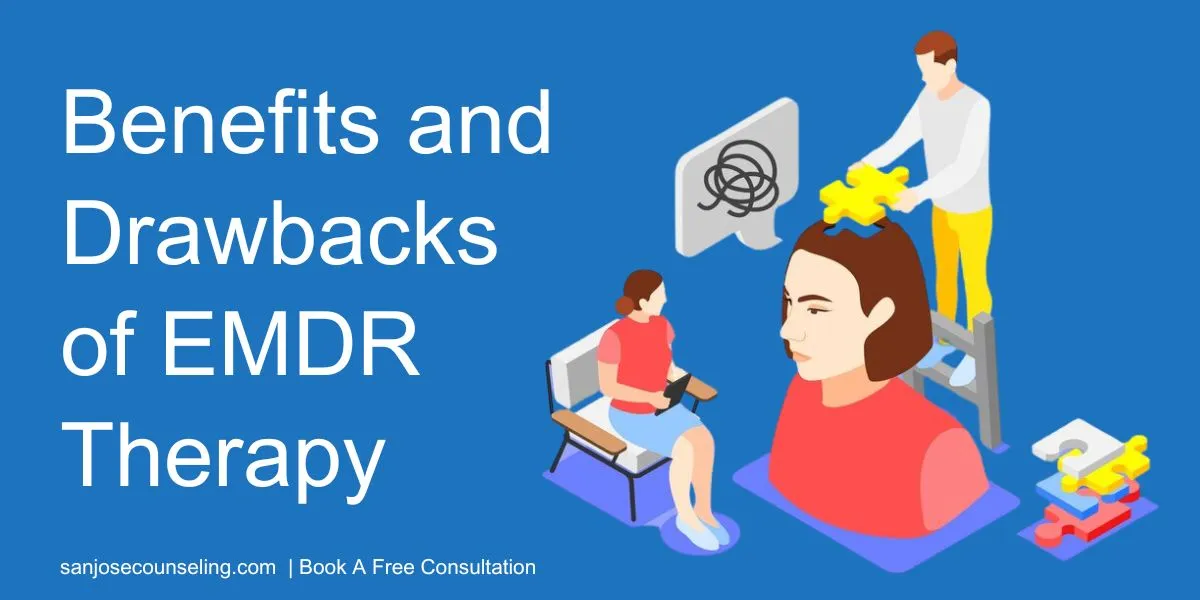 Benefits and Drawbacks of EMDR Therapy