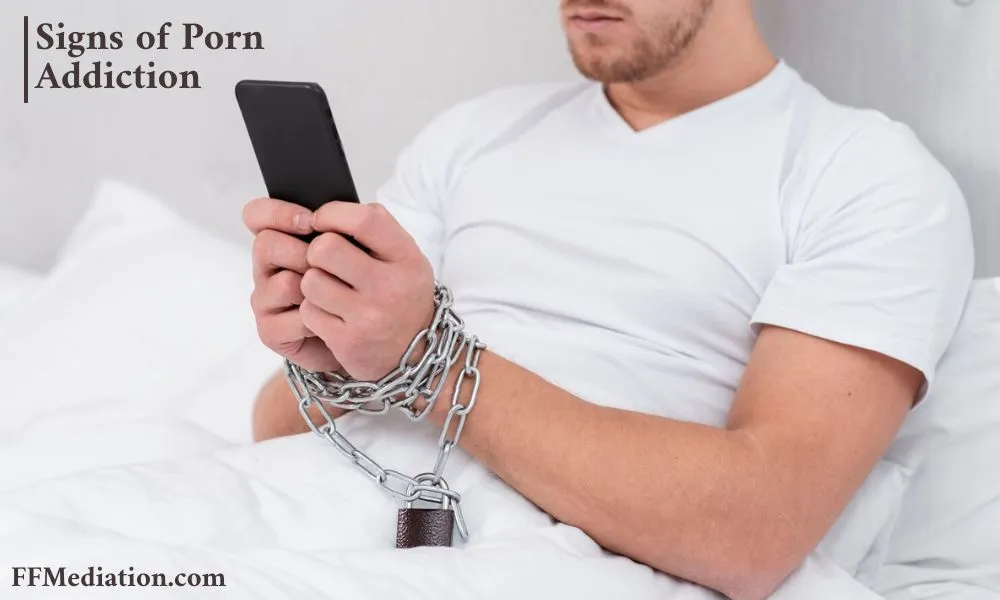 Signs of Porn Addiction