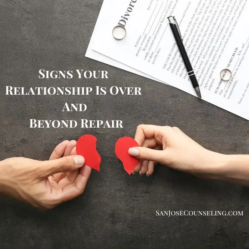 Signs Your Relationship Is Over And Beyond Repair in California