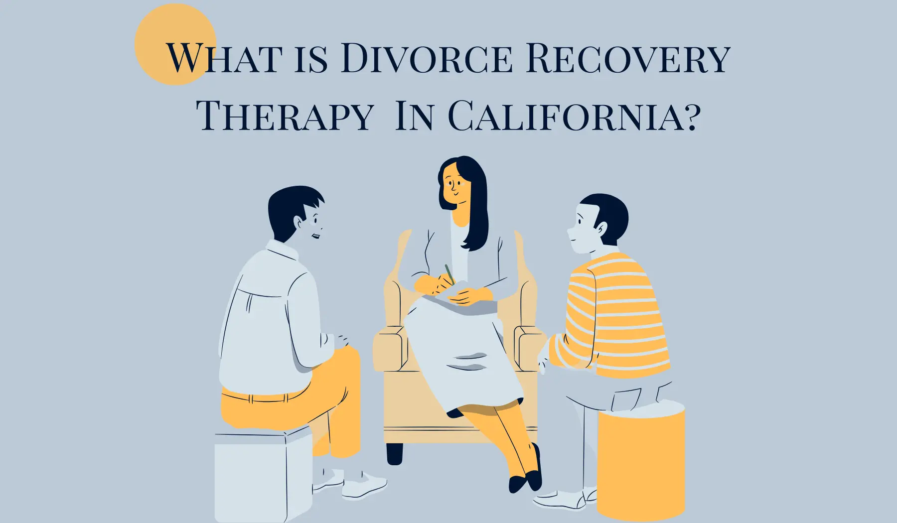 What is Divorce Recovery Therapy in California?