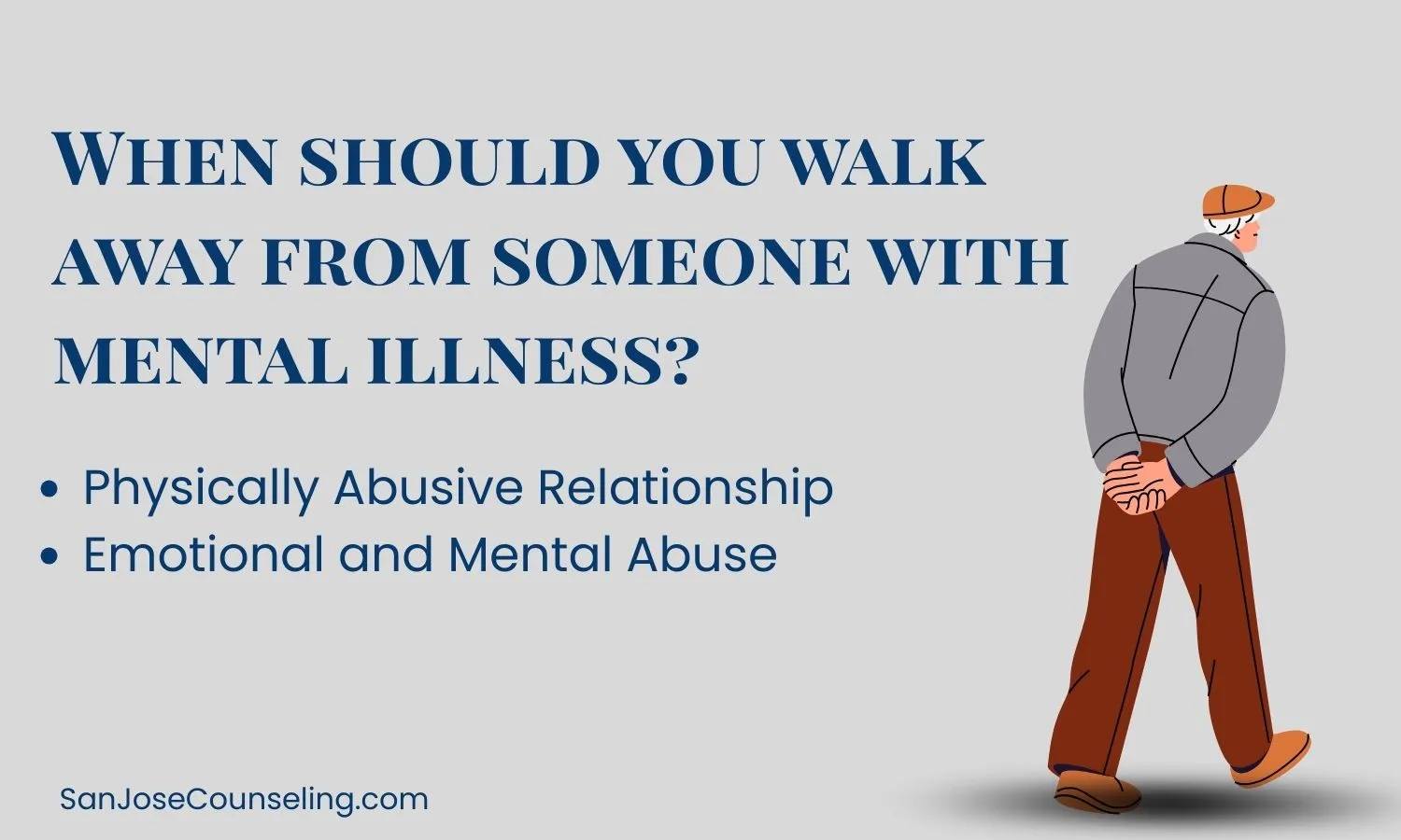 When should you walk away with mental illness