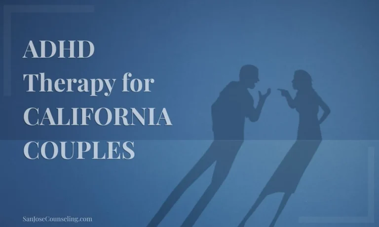 ADHD-Focused Therapy for California Couples