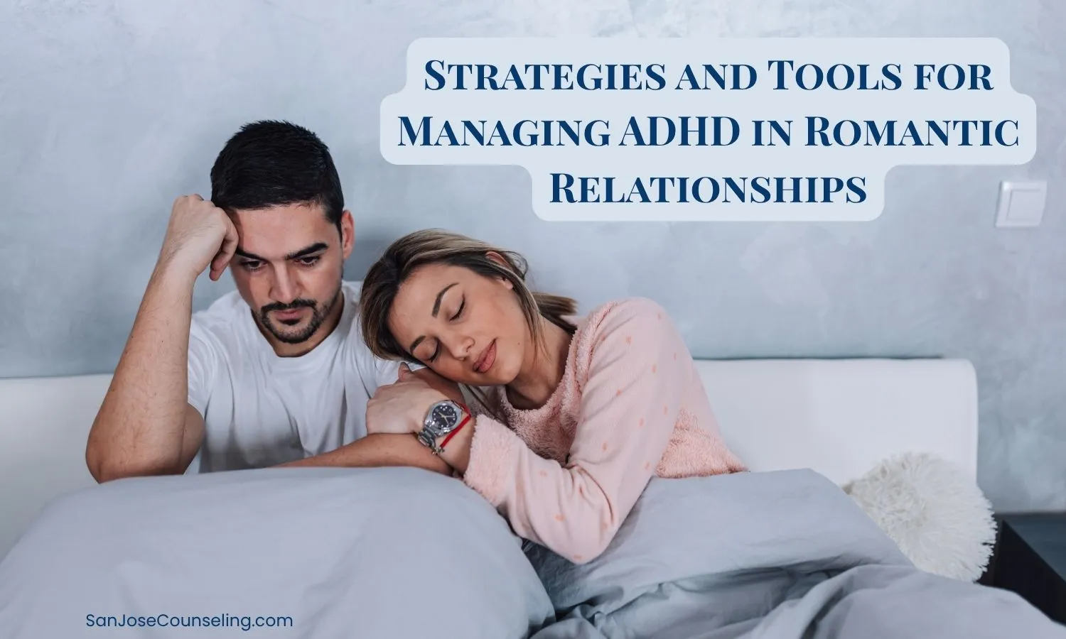Strategies and Tools for managing ADHD in Romantic Relationships